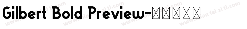 Gilbert Bold Preview字体转换